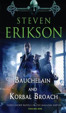 Bauchelain and Korbal Broach (Malazan Empire Novels)