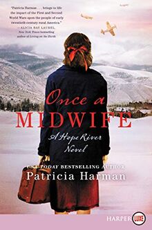 Once a Midwife: A Hope River Novel