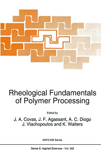 Rheological Fundamentals of Polymer Processing: Proceedings of the NATO Advanced Study Institute on Rheological Fundamentals of Polymer Processing ... 1994 (NATO Science Series E:, 302, Band 302)