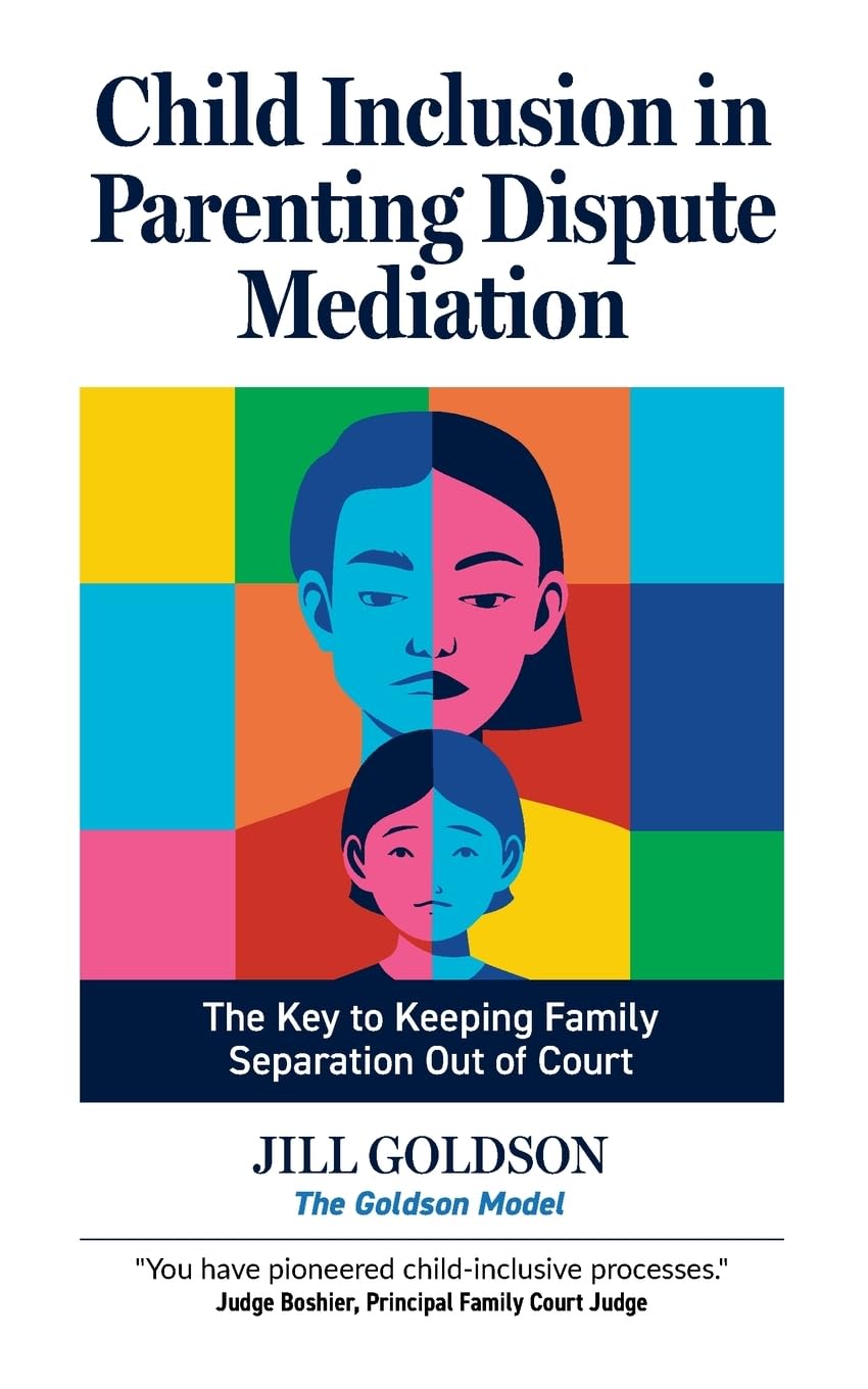 Child Inclusion in Parenting Dispute Mediation: The Key to Keeping Family Separation Out of Court