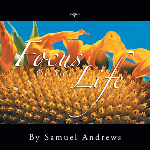 Focus On Your Life