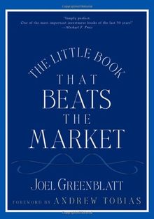 The Little Book That Beats the Market (Little Book, Big Profits)