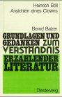 Heinrich Böll: Ansichten eines Clowns (Grundlagen und Gedanken zum Verständnis erzählender Literatur, Band 2)