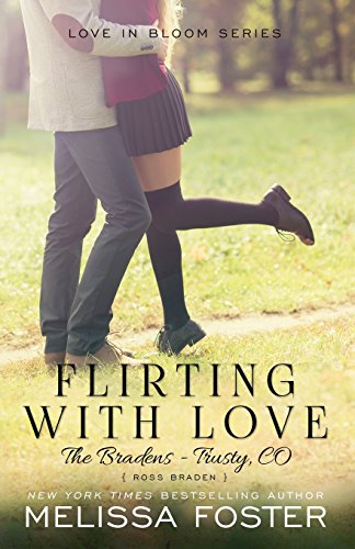 Flirting with Love (Love in Bloom: The Bradens)