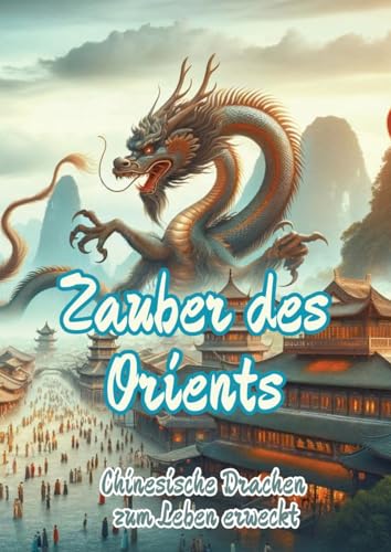 Zauber des Orients: Chinesische Drachen zum Leben erweckt