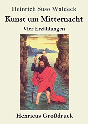 Kunst um Mitternacht (Großdruck): Vier Erzählungen