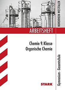 Arbeitshefte Nordrhein-Westfalen: Arbeitsheft Chemie 9. Klasse Nordrhein-Westfalen: Organische Chemie von Frauke Schmitz | Buch | Zustand sehr gut