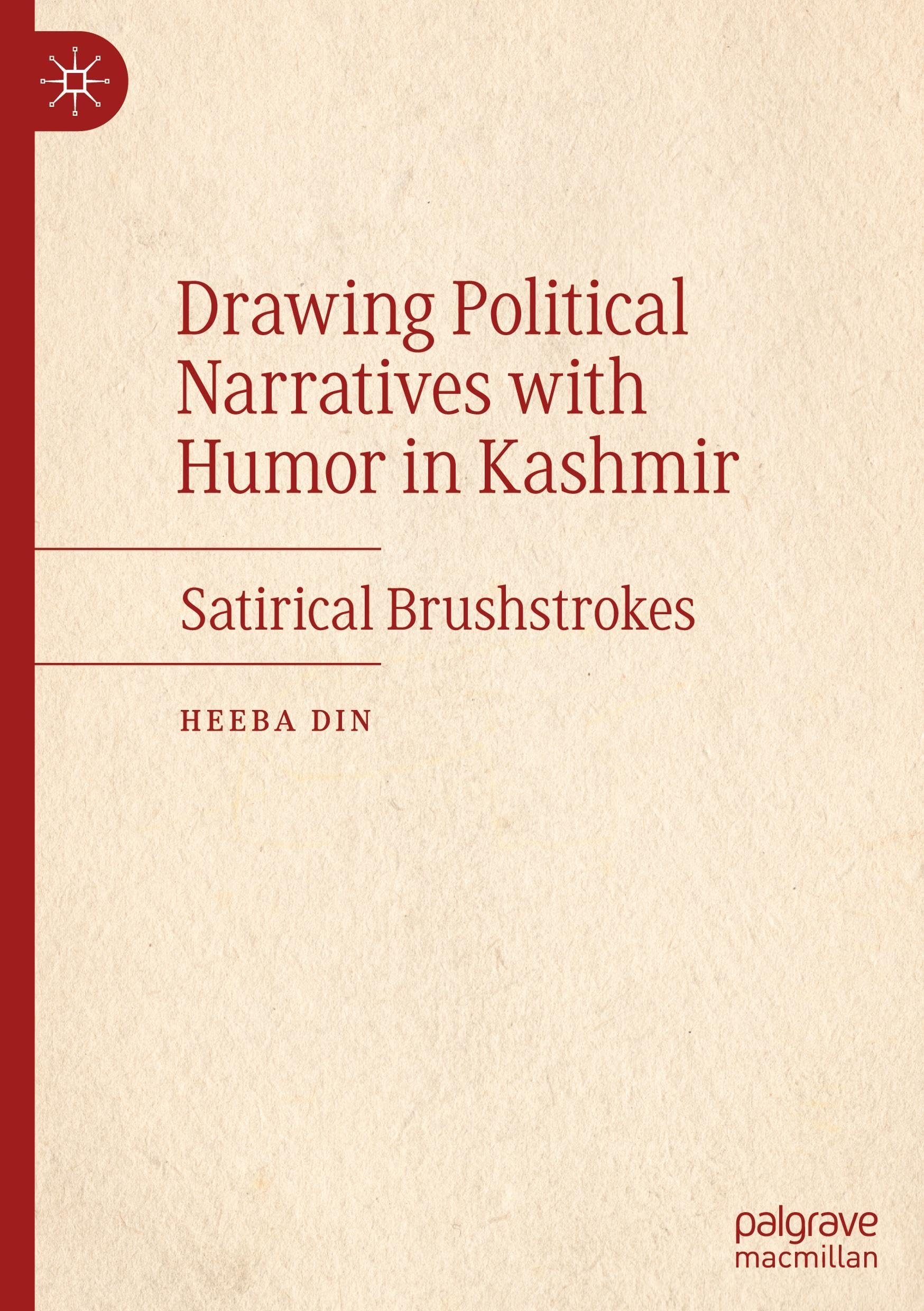 Drawing Political Narratives with Humor in Kashmir: Satirical Brushstrokes