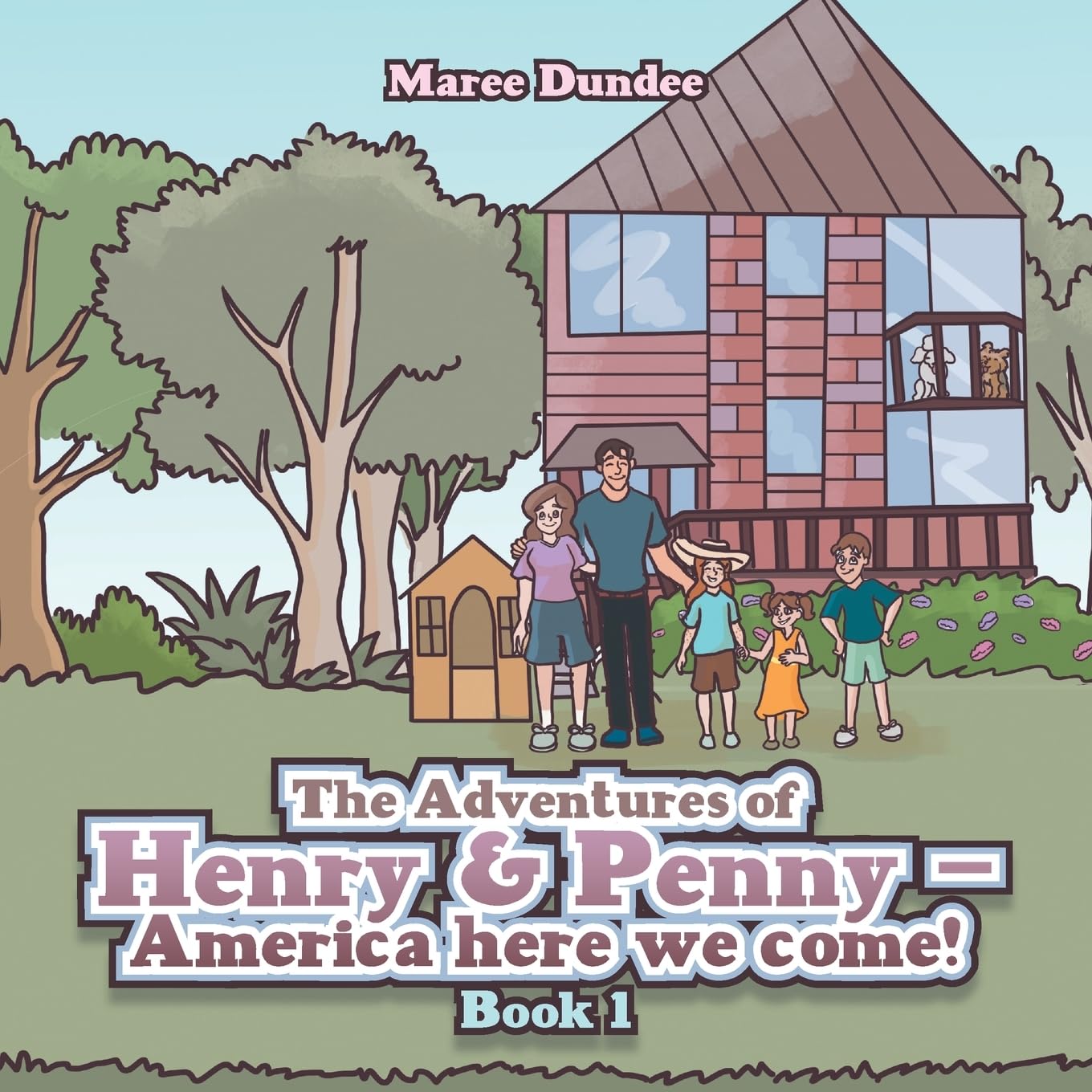 The Adventures of Henry & Penny - America here we come!: Book 1