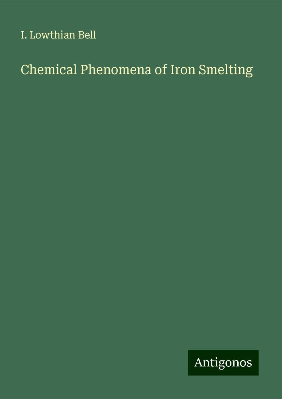 Chemical Phenomena of Iron Smelting