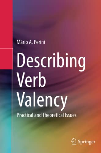 Describing Verb Valency: Practical and Theoretical Issues
