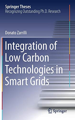 Integration of Low Carbon Technologies in Smart Grids (Springer Theses)