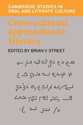 Cross-Cultural Approaches to Literacy (Cambridge Studies in Oral and Literate Culture, Band 23)