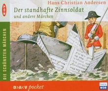 Der standhafte Zinnsoldat und andere Märchen: Lesung