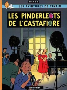 Les avintures de Tintin. Vol. 21. Les pinderleots de l'Castafiore