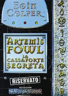 La cassaforte segreta. Artemis Fowl