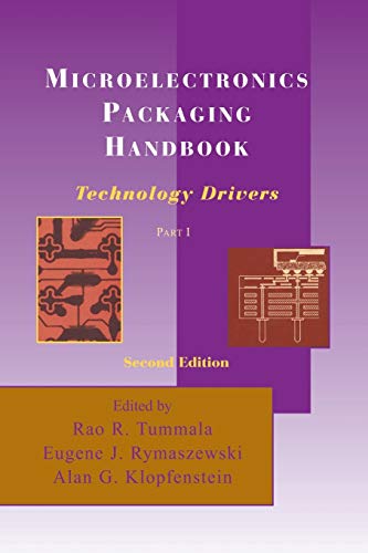 Microelectronics Packaging Handbook: Technology Drivers Part I