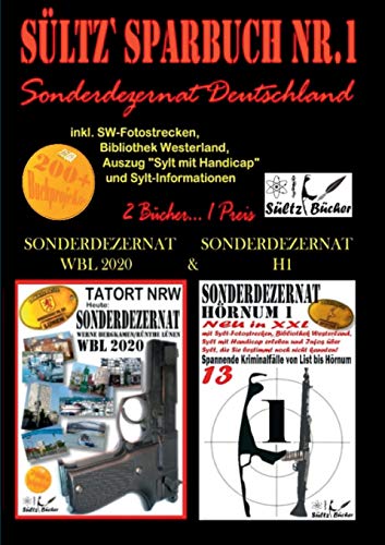 Sültz' Sparbuch Nr.1 - SONDERDEZERNAT DEUTSCHLAND - Sonderdezernat Sylt Hörnum H1 & Tatort NRW - Werne, Bergkamen/Rünthe und Lünen - Sonderdezernat WBL 2020