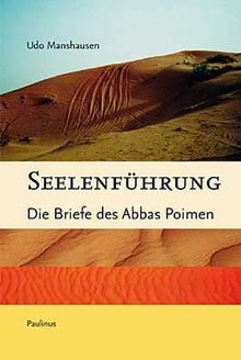 Seelenführung: Die Briefe des Abbas Poimen