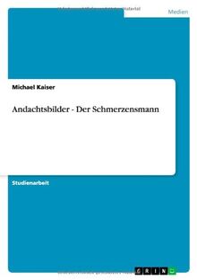 Andachtsbilder - Der Schmerzensmann