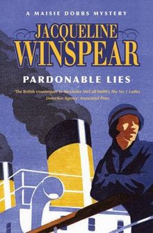 Pardonable Lies. A Maisie Dobbs Mystery