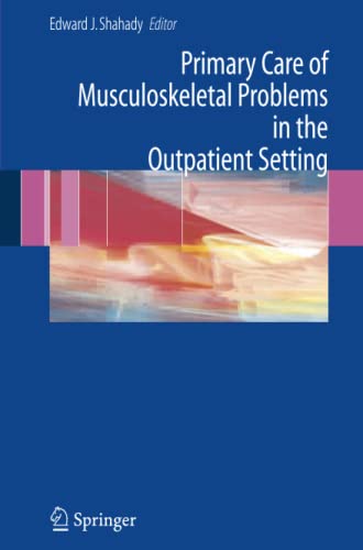 Primary Care of Musculoskeletal Problems in the Outpatient Setting