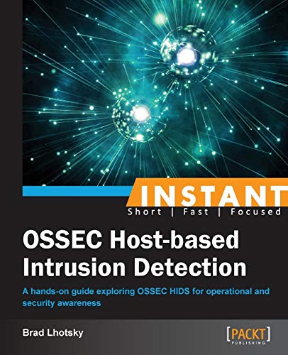 Instant OSSEC Host-based Intrusion Detection System (English Edition)