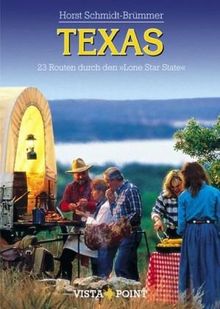 Texas: 23 Routen durch den 'Lone Star State'