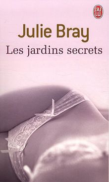 Les jardins secrets : nouvelles érotiques