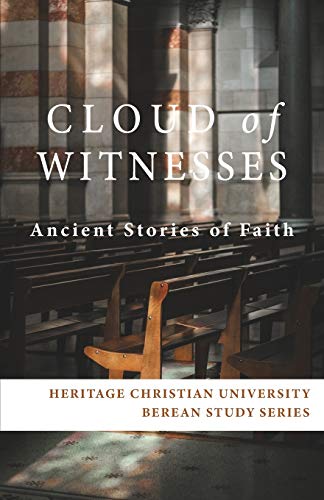 Cloud of Witnesses: Ancient Stories of Faith (Berean Study)