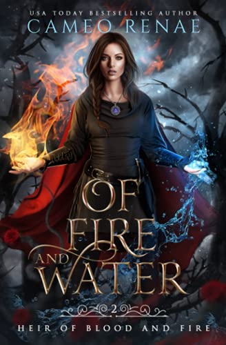 Of Fire and Water (Heir of Blood and Fire, Band 2)