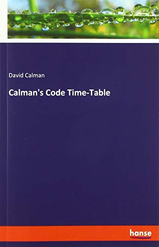 Calman's Code Time-Table