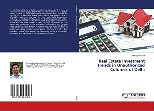 Real Estate Investment Trends in Unauthorized Colonies of Delhi