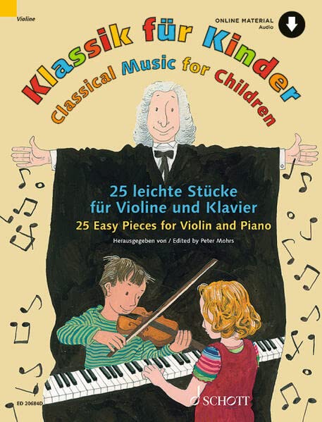 Klassik für Kinder: 25 leichte Stücke. Violine und Klavier.
