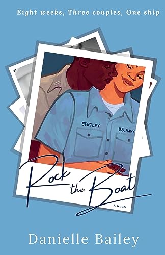 Rock the Boat: The Mostly True Tales of Love, Friendship and Life Aboard the USS Puget Sound (We Were The Puget Sound, Band 1)