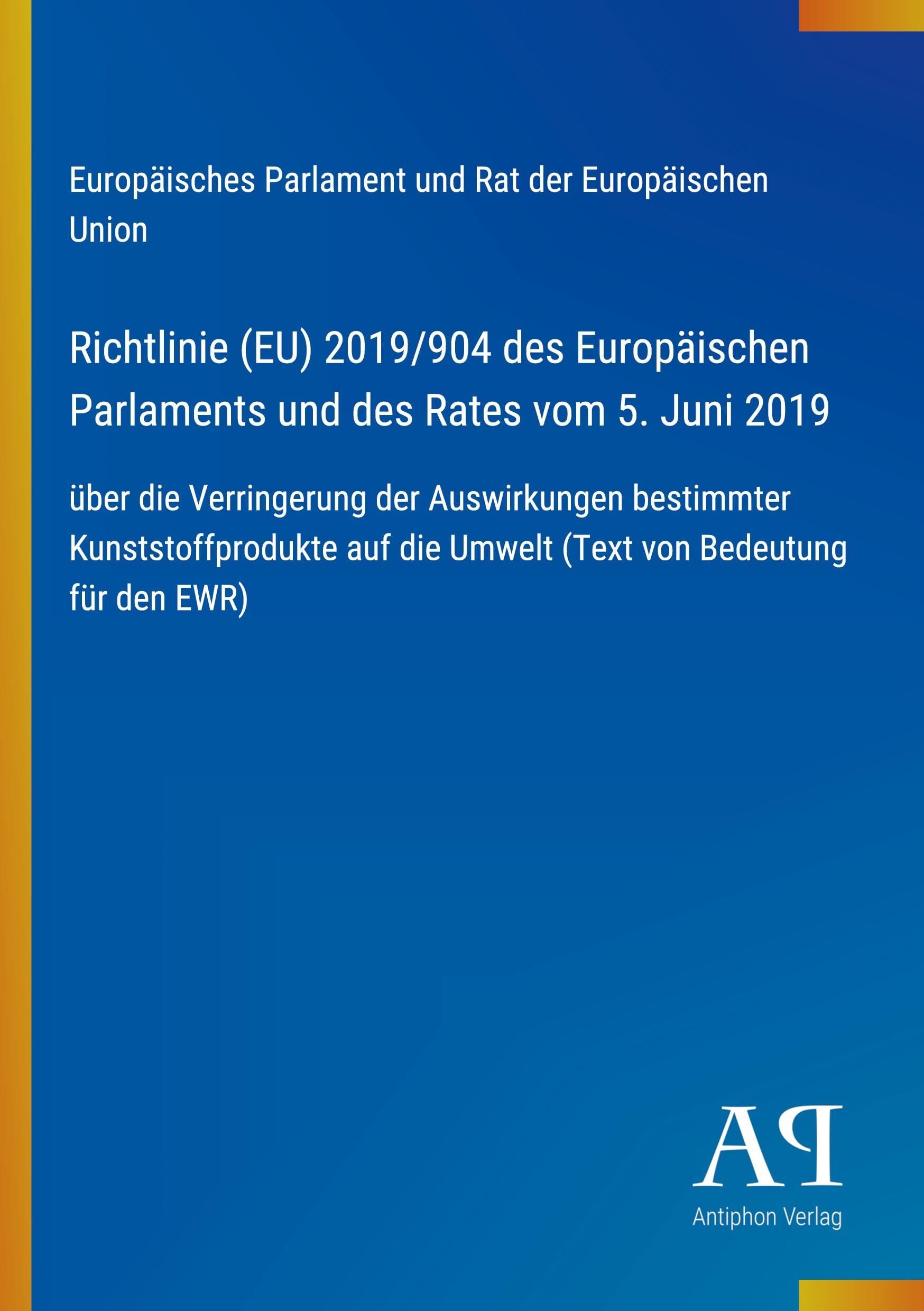 Richtlinie (EU) 2019/904 des Europäischen Parlaments und des Rates vom 5. Juni 2019