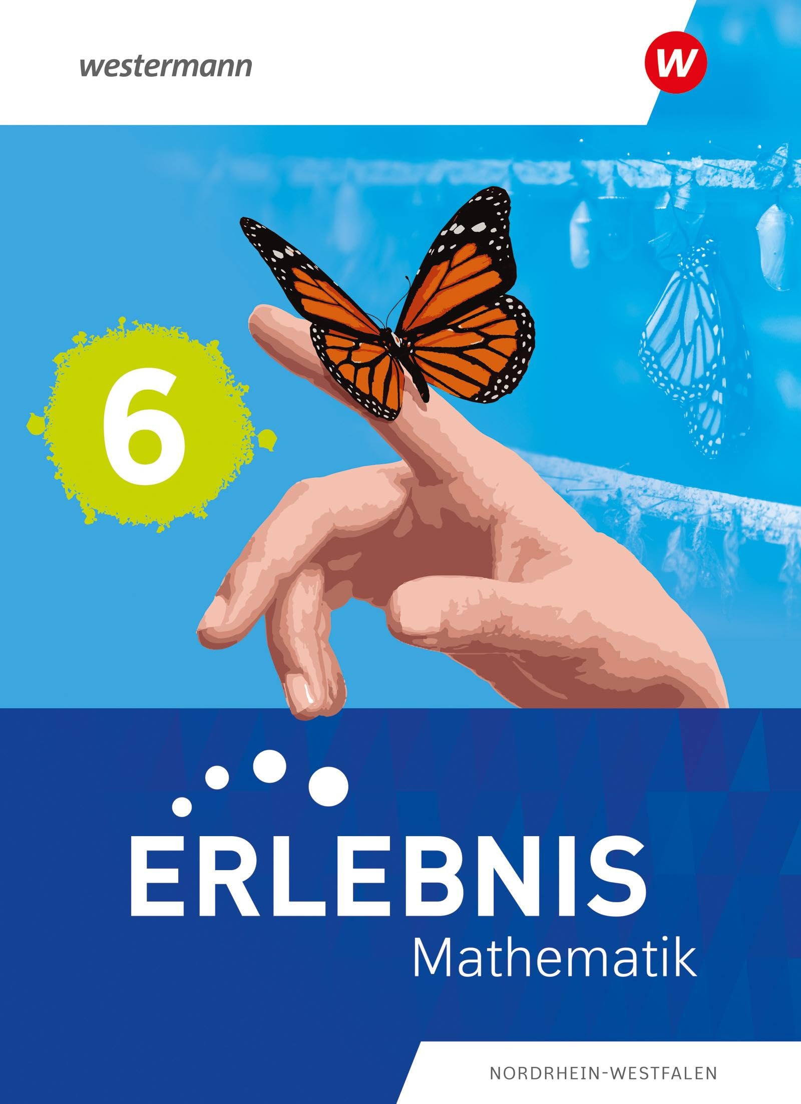 Erlebnis Mathematik - Ausgabe Nordrhein-Westfalen 2024: Schulbuch 6: Ausgabe 2024 (Erlebnis Mathematik: Ausgabe 2024 für Nordrhein-Westfalen)