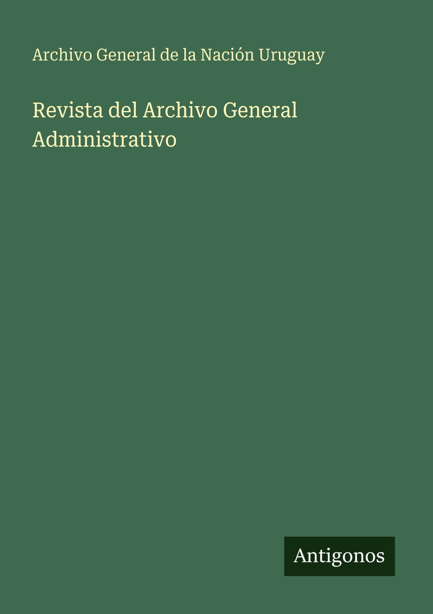 Revista del Archivo General Administrativo