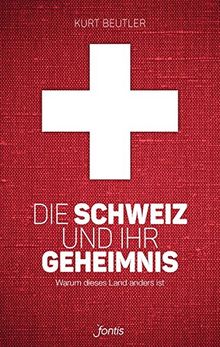 Die Schweiz und ihr Geheimnis: Warum dieses Land anders ist