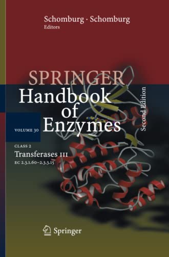 Class 2 Transferases III: EC 2.3.1.60 - 2.3.3.15 (Springer Handbook of Enzymes, Band 30)