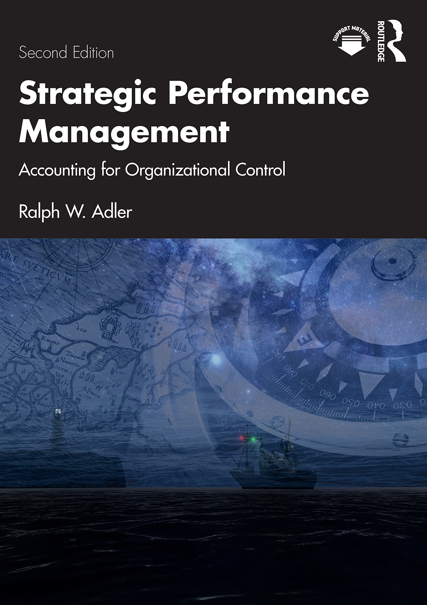 Strategic Performance Management: Accounting for Organizational Control