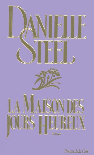 La Maison Des Jours Heureux (hors Collection)