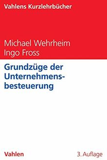 Grundzüge der Unternehmensbesteuerung