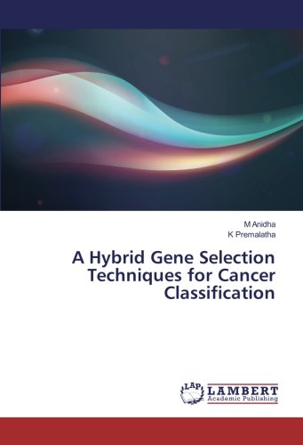 A Hybrid Gene Selection Techniques for Cancer Classification
