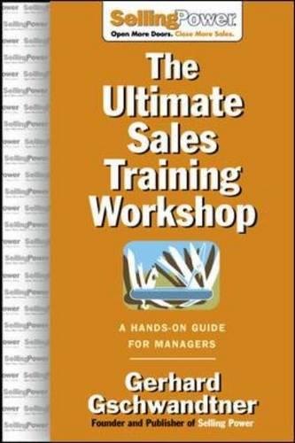 The Ultimate Sales Training Workshop: A Hands-On Guide for Managers (Sellingpower Library)