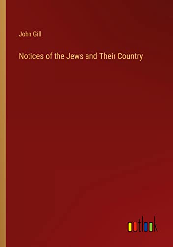 Notices of the Jews and Their Country