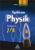 Spektrum Physik - Ausgabe 2000 für Gymnasien: Spektrum Physik SI - Ausgabe 2001 für Hessen: Schülerband 7 / 8: Gymnasium. Passend zum neuen Lehrplan