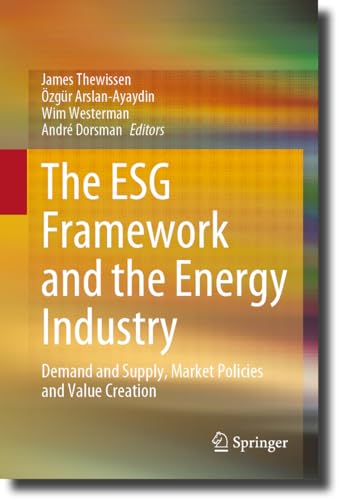 The ESG Framework and the Energy Industry: Demand and Supply, Market Policies and Value Creation