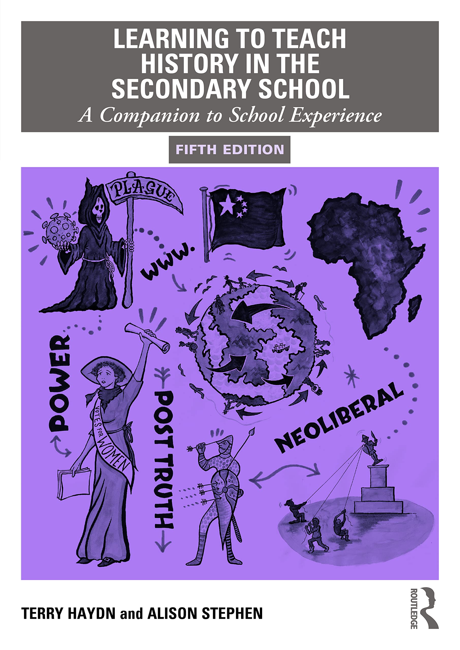 Learning to Teach History in the Secondary School: A Companion to School Experience (Learning to Teach Subjects in the Secondary School, Band 2)
