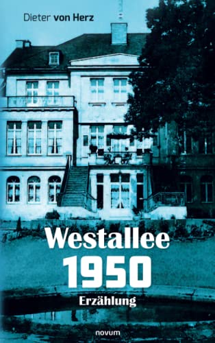Westallee 1950: Erzählung
